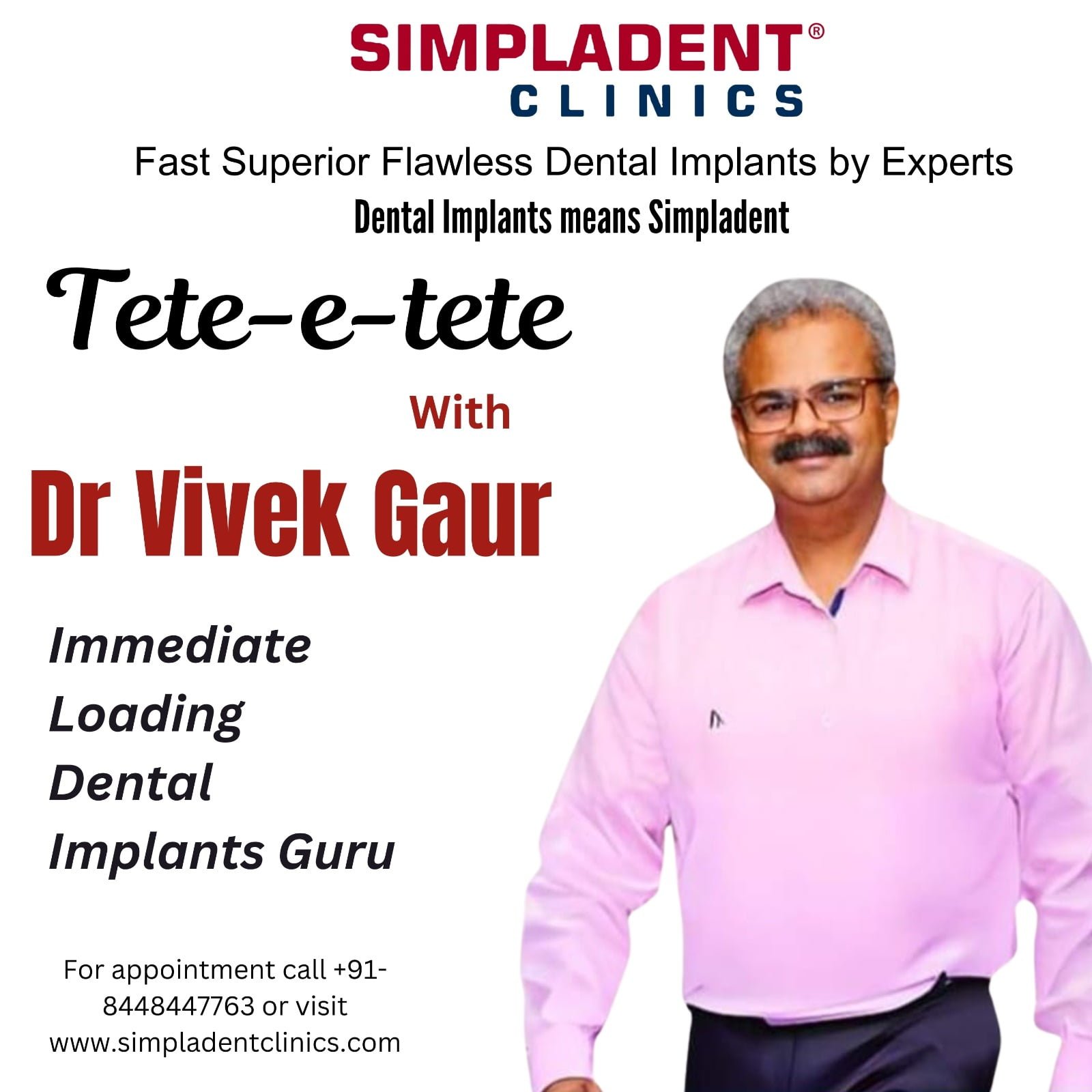 Tete-e-tete with Dr Vivek Gaur- Chief Consultant- Simpladent & Implant Guru